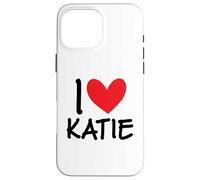I Love Katie Nombre Personalizado Chica Mujer BFF Amiga Corazón Carcasa para iPhone 16 Pro MAX