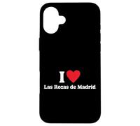 I Love Las Rozas de Madrid Carcasa para iPhone 16 Plus