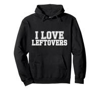 I Love Leftovers Cocina de Comida cocinera práctica - Sudadera con Capucha