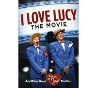 I Love Lucy: The Movie and Other Great Rarities (DVD) Arnaz (Importación USA)