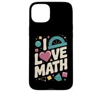 I Love Math Corazón Geometría Transportador Formas Carcasa para iPhone 15 Plus