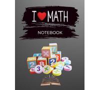 I Love Math Graph Paper Notebook: 4x4 Quad Ruled Grid Composition Notebook with Topic & Date Header for Students, Math & Science | 8.5 x 11 Inches, ... Soft Matte Cover: I Love Math Grid Notebook