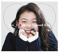 I Love Me/Good Bye [Special]