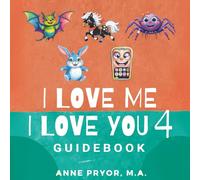 I Love Me I Love You 4 Guidebook: Your Truth Helps to Heal