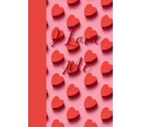 I Love Me: Journal Notebook Diary for her for him for friend for work for home planner for them for family for gift