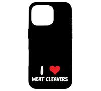 I Love Meat Cleavers - Corazón - Carnicero Carnicero Cocinero Chef Carcasa para iPhone 16 Pro