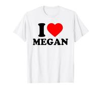 I Love Megan · I Heart Megan Camiseta