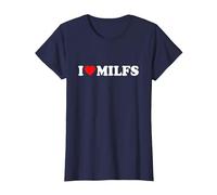 I Love Milfs · I Love Hot Moms · Milf Hunter Funny Camiseta, Mujer, Azul Marino, S