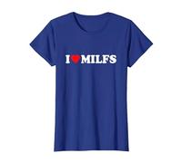 I Love Milfs · I Love Hot Moms · Milf Hunter Funny Camiseta, Mujer, Azul Real, S