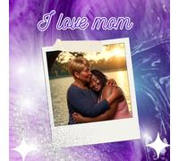 I love mom