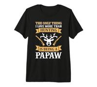 I Love More Than Hunting Papaw Grandpa Hunter Life Camiseta Premium