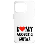 I Love My Acoustic Guitar - Banda Corazón Guitarrista Música Rock Carcasa para iPhone 16 Pro