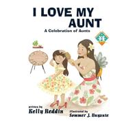 I Love My Aunt: 5 (Celebrating Family Series)