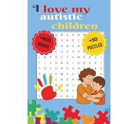 I love my autistic children Word Search Puzzle Book:: Word Searches with Easy to Read Print about Cat,Animal,cat life and more [ 6*9 inches, 110 ... Gift for Vactions, Holidays and Free Times