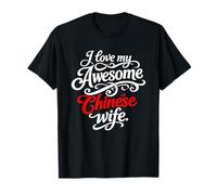 I Love my Awesome Chinese Wife Cita Camiseta