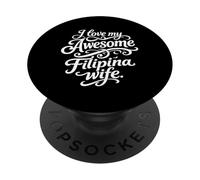 I Love my Awesome Filipina Esposa Cita PopSockets PopGrip Adhesivo