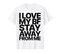 I Love MY BF Boyfriend Stay Away from ME Valentines Day Camiseta