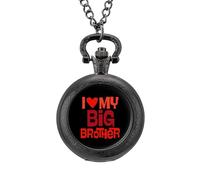 I Love My Big Brother - Reloj de bolsillo vintage con colgante de aleación, collar de regalo para hombres y mujeres, Estilo negro, talla única