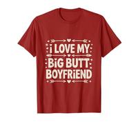 I Love My Big Butt Boyfriend Funny Couples Valentine’s Day Camiseta