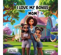 I Love My Bonus Mom!