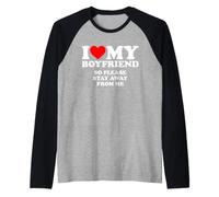 I Love My Boyfriend So Stay Away Camiseta Manga Raglan