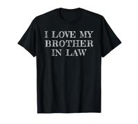 I Love My Brother In Law, Amo A Mi Brother In Law Camiseta