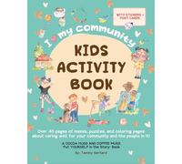 I Love My Community Kids Activity Book: A Cocoa Hugs and Coffee Mugs Put Yourself in the Story Book