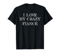 I Love My Crazy Fiancé, Amo A Mi Crazy Fiancé Camiseta