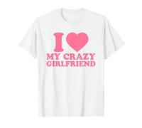 I Love My Crazy Girlfriend · I Heart My GF Valentines Day Camiseta