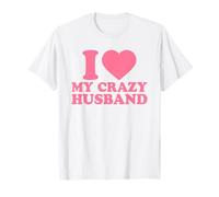 I Love My Crazy Husband, I Heart My Husband Valentines Day Camiseta