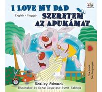 I Love My Dad (English Hungarian Bilingual Book) (English Hungarian Bilingual Collection)