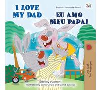 I Love My Dad (English Portuguese Bilingual Book for Kids - Brazilian) (English Portuguese Bilingual Collection)