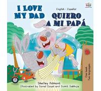 I Love My Dad (English Spanish children's book): English Spanish Bilingual Edition
