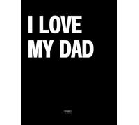 I Love My Dad: The Coffee Table Book
