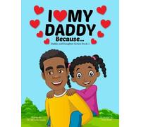I LOVE MY DADDY BECAUSE: 1 (Girl Version)
