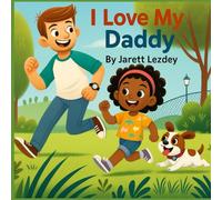 I LOVE MY DADDY (Misha and Me)