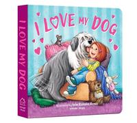 I Love My Dog (I Love you Picture Book Series)