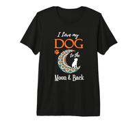 I Love My Dog to The Moon and Back. Camiseta Premium