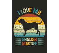 I Love My English Mastiff Retro Sunset Silhouette Design: 6 x 9 college journal with vintage sunset style featuring an English Mastiff silhouette for dog lovers and proud pet owners