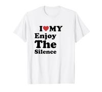 I Love My Enjoy The Silence Camiseta