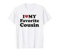 I Love My Favorite Cousin Camiseta