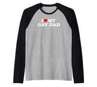 I Love My Gay Dad Camiseta Manga Raglan