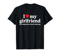 I Love My GF Girlfriend Stay Away from Me · I Heart My GF Camiseta