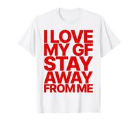 I Love MY GF Girlfriend Stay Away from ME Valentines Day Camiseta