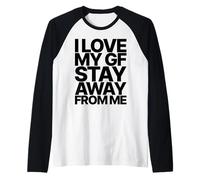 I Love MY GF Girlfriend Stay Away from ME Valentines Day Camiseta Manga Raglan