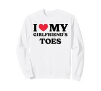 I Love My Girlfriend's Toes T-Shirt Sudadera