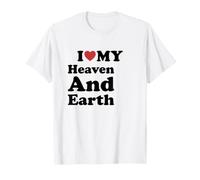 I Love My Heaven and Earth Camiseta