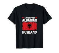 I Love My Hot Albanian Husband Spouses Albania Flag Camiseta