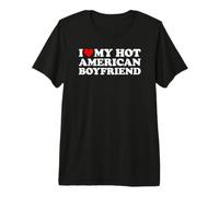 I Love My Hot American Boyfriend Camiseta Premium