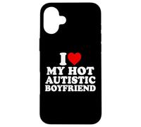 I Love My Hot Autistic Boyfriend Heart My Autism BF Carcasa para iPhone 16 Plus